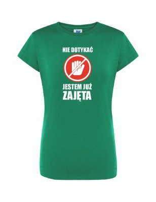 T-shirt damski zielony jestem już zajęta roz. S