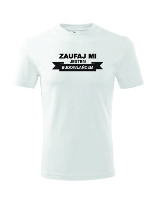 T-shirt męski zaufaj mi, jestem budowlańcem - 10 kolorów do wyboru