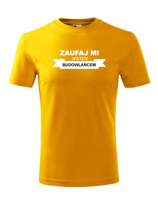 T-shirt męski zaufaj mi, jestem budowlańcem - 10 kolorów do wyboru