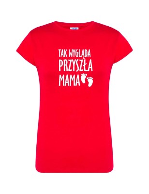 T-shirt damski tak wygląda przyszła mama - 10 kolorów do wyboru