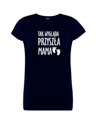 T-shirt damski tak wygląda przyszła mama - 10 kolorów do wyboru