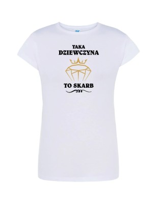 T-shirt damski taka dziewczyna to skarb - 10 kolorów do wyboru