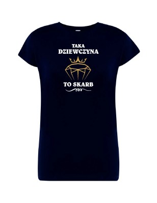 T-shirt damski taka dziewczyna to skarb - 10 kolorów do wyboru