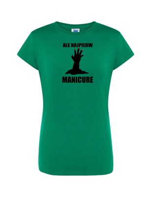 T-shirt damski najpierw manicure - 10 kolorów do wyboru