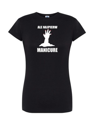 T-shirt damski najpierw manicure - 10 kolorów do wyboru