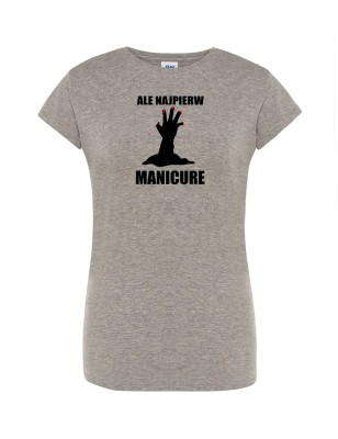 T-shirt damski najpierw manicure - 10 kolorów do wyboru