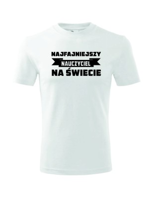 T-shirt męski najfajniejszy nauczyciel na świecie - 10 kolorów do wyboru