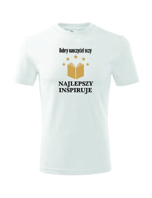 T-shirt męski najlepszy nauczyciel inspiruje - 10 kolorów do wyboru