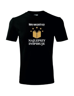 T-shirt męski najlepszy nauczyciel inspiruje - 10 kolorów do wyboru