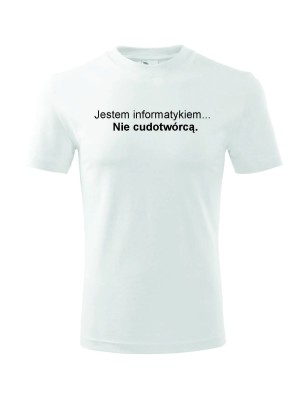 T-shirt męski informatyk nie cudotwórca - 10 kolorów do wyboru