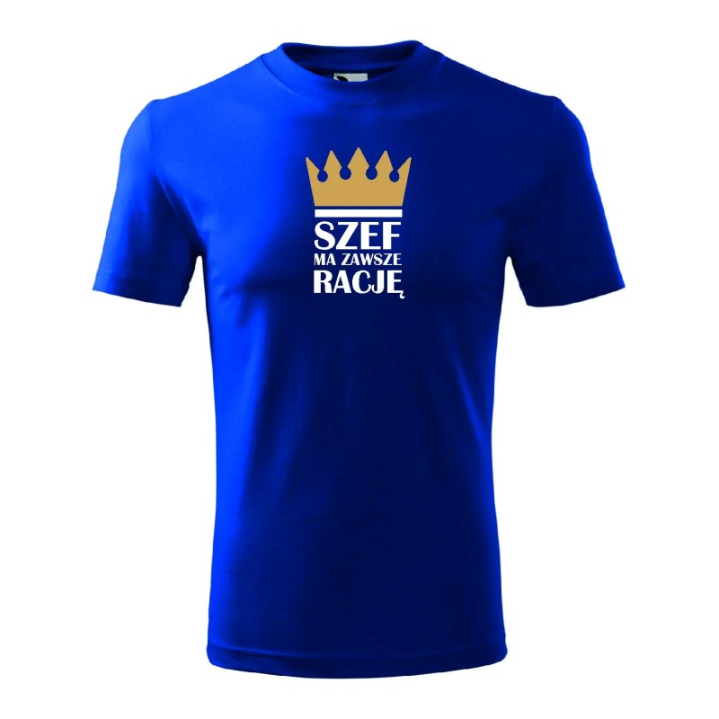 T-shirt męski szef ma zawsze rację - 10 kolorów do wyboru