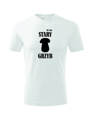 T-shirt męski nie taki stary grzyb - 10 kolorów do wyboru