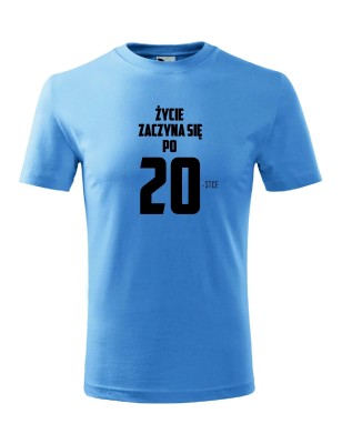 T-Shirt męski życie zaczyna się po 20stce - 10 kolorów do wyboru