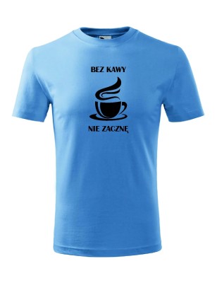 T-shirt męski bez kawy nie zacznę - 10 kolorów do wyboru