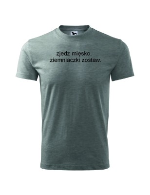 T-shirt męski zjedz mięsko ziemniaczki zostaw - 10 kolorów do wyboru