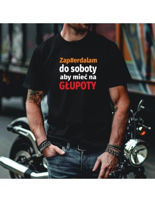 Koszulka Męska Młodzieżowa T-Shirt ZAPIERDALAM DO SOBOTY Bawełna roz. S