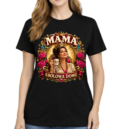 Koszulka dla mamy mama krolowa domu