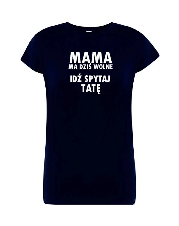 t-shirt-damski-idz-spytaj-tate-10-kolorow-do-wybor