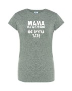 t-shirt-damski-idz-spytaj-tate-10-kolorow-do-wybor