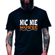 koszulka-meska-modziezowa-t-shirt-nic-nie-musze-ba