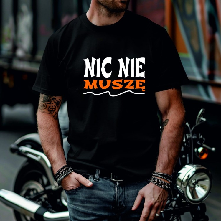 koszulka-meska-modziezowa-t-shirt-nic-nie-musze-ba